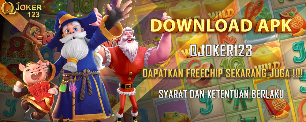 Download APK Qjoker123 Dapatkan Freechips